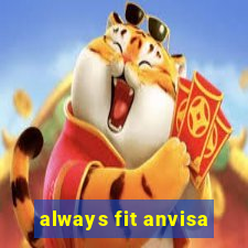 always fit anvisa